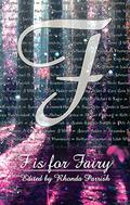 F is for Fairy  (Alphabet Anthologies Book 6) by Cory Cone