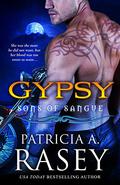 Gypsy: Sons of Sangue by Patricia A. Rasey