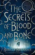 The Secrets of Blood and Bone (Jackdaw Hammond #2) by Rebecca Alexander
