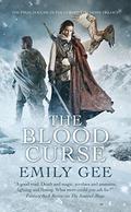 The Blood Curse (The Cursed Kingdoms #3) by Emily Gee