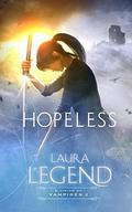Hopeless (A Vision of Vampires #2) by Laura Legend