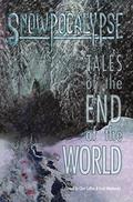 Snowpocalypse: Tales of the End of the World by Clint Collins