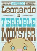 Leonardo, the Terrible Monster by Mo Willems