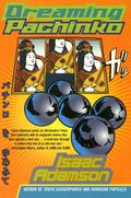 Dreaming Pachinko (Billy Chaka #3) by Isaac Adamson