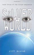Silver World by Cliff McNish