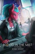 Blood in the Mist: A HC SVNT DRACONES Novel by Josh Vogt