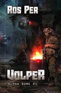 Volper  (Alpha Rome Book 1): LitRPG Series by Ros Per