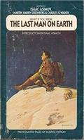 The Last Man on Earth by Isaac Asimov, Charles G. Waugh