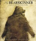 The Bearskinner: A Tale of the Brothers Grimm by Laura Amy Schlitz
