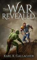 The War Revealed  (The Lost War Book 2) by Karl K. Gallagher