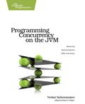 Programming Concurrency on the JVM by Venkat Subramaniam