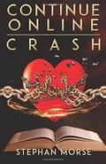 Crash (Continue Online #4) by Stephan Morse