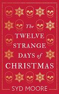 The Twelve Strange Days of Christmas (Essex Witch Museum Mystery #5) by Syd Moore