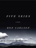 Five Skies by Ron Carlson