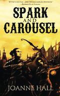 Spark and Carousel by Joanne Hall