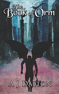 The Book of Orm by A.J. Dalton