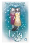 Lily by Holly Webb