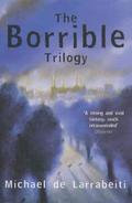 The Borrible Trilogy (The Borrible Trilogy #1-3) by Michael de Larrabeiti