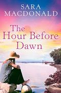 The Hour Before Dawn by Sara MacDonald