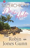 Sisterchicks Do the Hula by Robin Jones Gunn