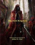 The Dark Kingdom (Sage Saga #2) by Julius St. Clair