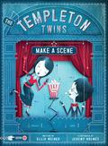 The Templeton Twins Make a Scene: Book 2 (Templeton Twins #2) by Ellis Weiner