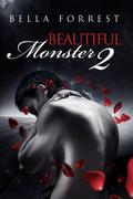 Beautiful Monster 2 by Bella Forrest