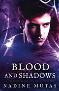 Blood and Shadows (Love and Magic #1.5) by Nadine Mutas