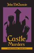 Castle Murders by John DeChancie