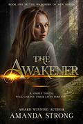 The Awakener by Amanda Strong