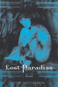 Lost Paradise by Cees Nooteboom