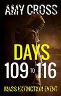 Days 109 to 116 by Amy Cross