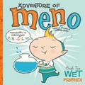Wet Friend! (Adventure of Meno, Elf of Space #2) by Angela DiTerlizzi