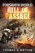 Rite of Passage by Thomas A. Watson
