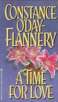 A Time For Love by Constance O'Day-Flannery