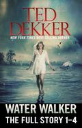 Water Walker by Ted Dekker