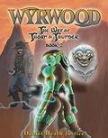 Wyrwood (The Way of Thorn and Thunder #2) by Daniel Heath Justice