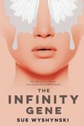 The Infinity Gene (Girl on Fire #2) by Sue Wyshynski