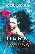 Dark Paradise (Dark Paradise #1) by Angie Sandro