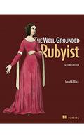 The Well-Grounded Rubyist by David A. Black