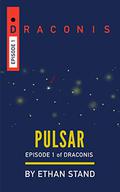 Pulsar (Draconis #1) by Ethan Stand