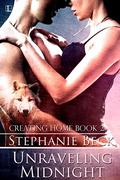 Unraveling Midnight (Creating Home #2) by Stephanie Beck