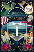 The History of Mischief by Rebecca Higgie