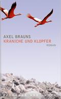 Kraniche und Klopfer by Axel Brauns