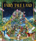 Fairy Tale Land: 12 classic tales reimagined by Kate Davies