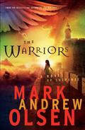 Warriors, The by Mark Andrew Olsen