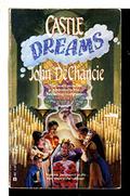 Castle Dreams by John DeChancie