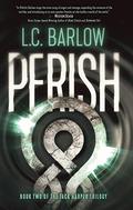 Perish (Jack Harper Trilogy #2) by L.C. Barlow