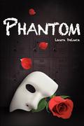 Phantom by Laura DeLuca