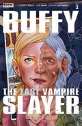 Buffy the Last Vampire Slayer #2 (Buffy the Last Vampire Slayer #2) by Casey Gilly